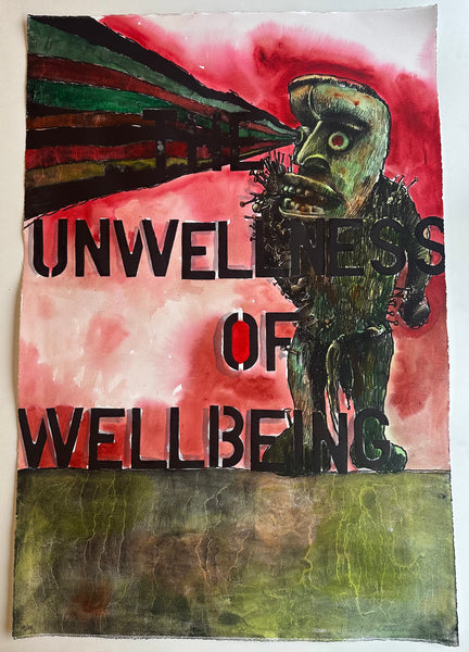 'Unwellness Of Wellbeing'